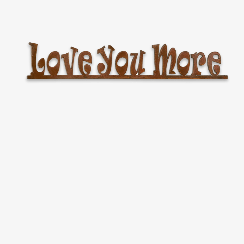 Love you More