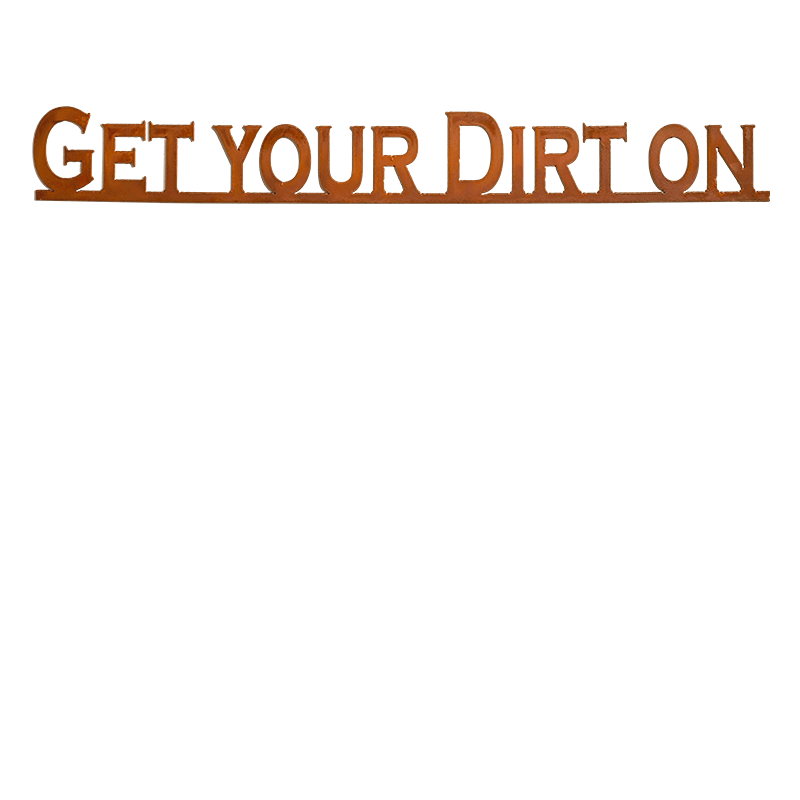Get Your Dirt On
