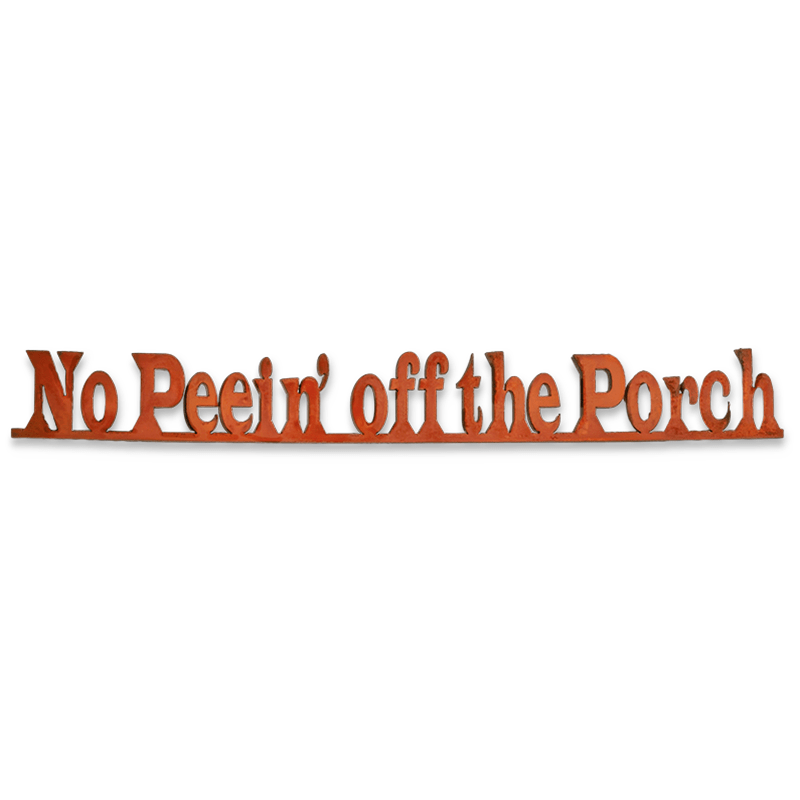 No Peein off the Porch Metal Sign
