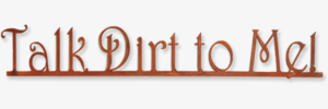 Talk Dirt To Me