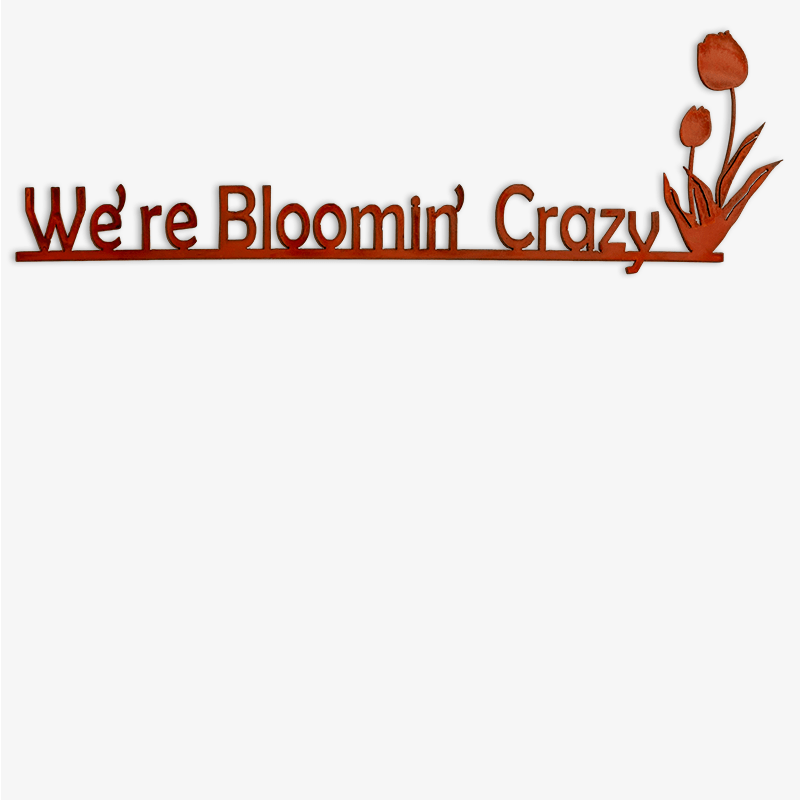 We're Bloomin' Crazy