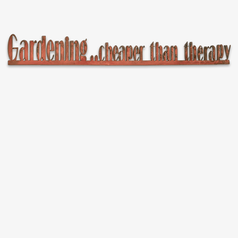 Gardening Cheaper than Therapy