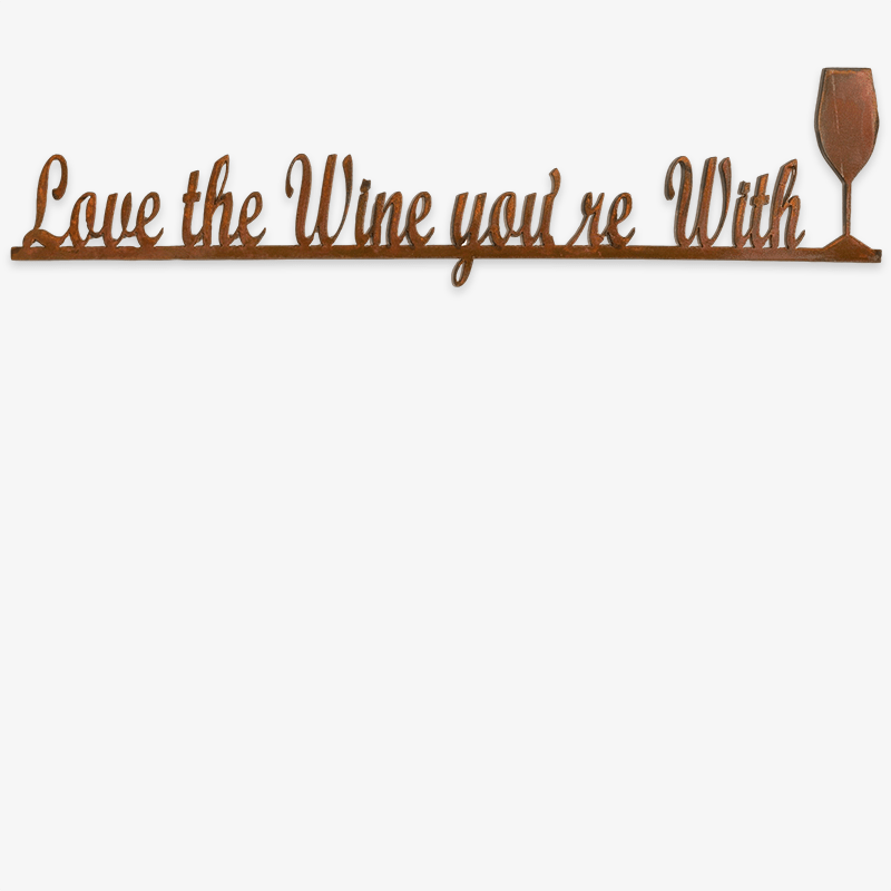 Love the Wine your With