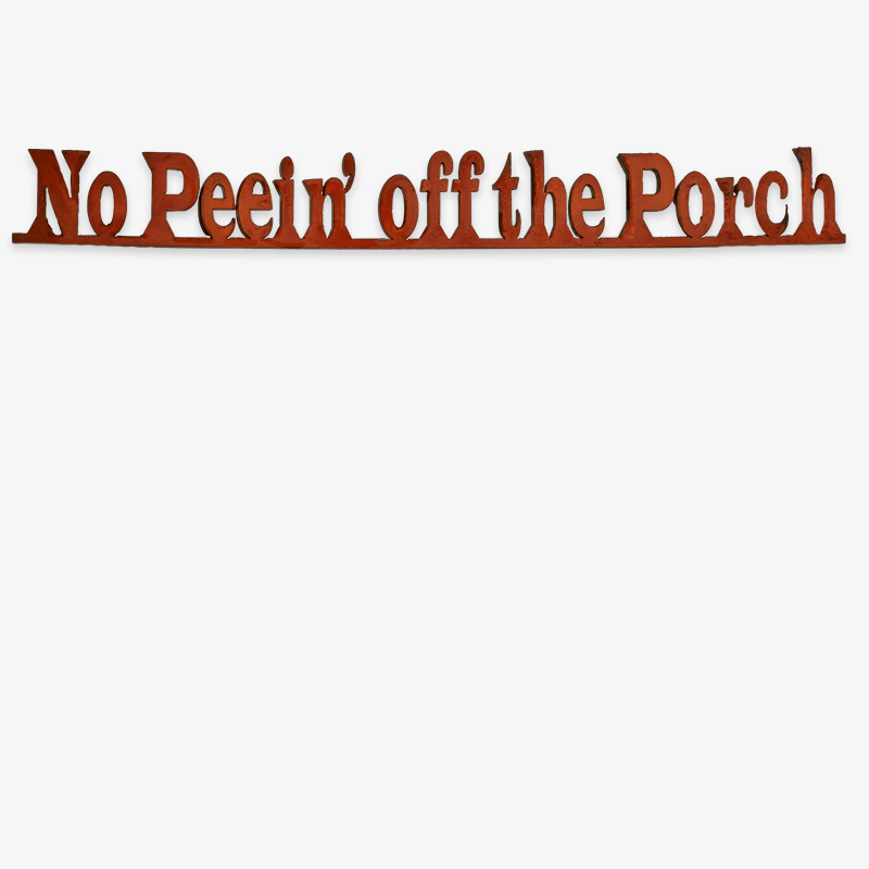 No Peein' off the Porch